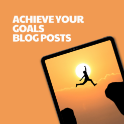 Achieve Your Goals – 12 Pre-Written Articles